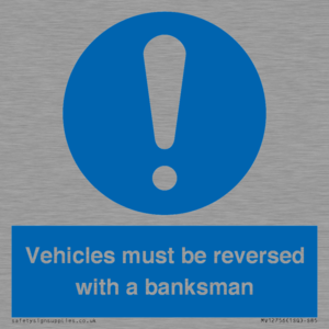 Vehicles must be reversed with a banksman